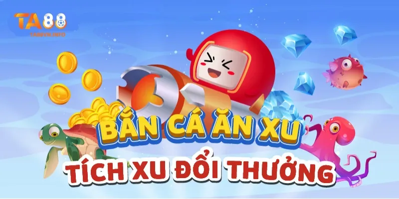 Những trò chơi bắn cá TA88 nổi bật