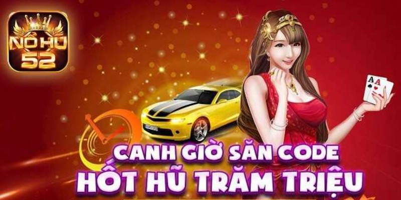 Những bí quyết độc đáo trong Nổ Hũ 52