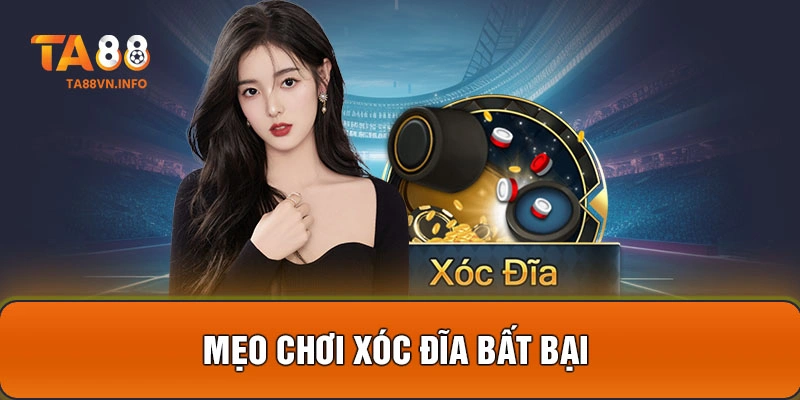 Mẹo chơi xóc đĩa bất bại 